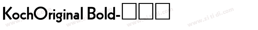 KochOriginal Bold字体转换